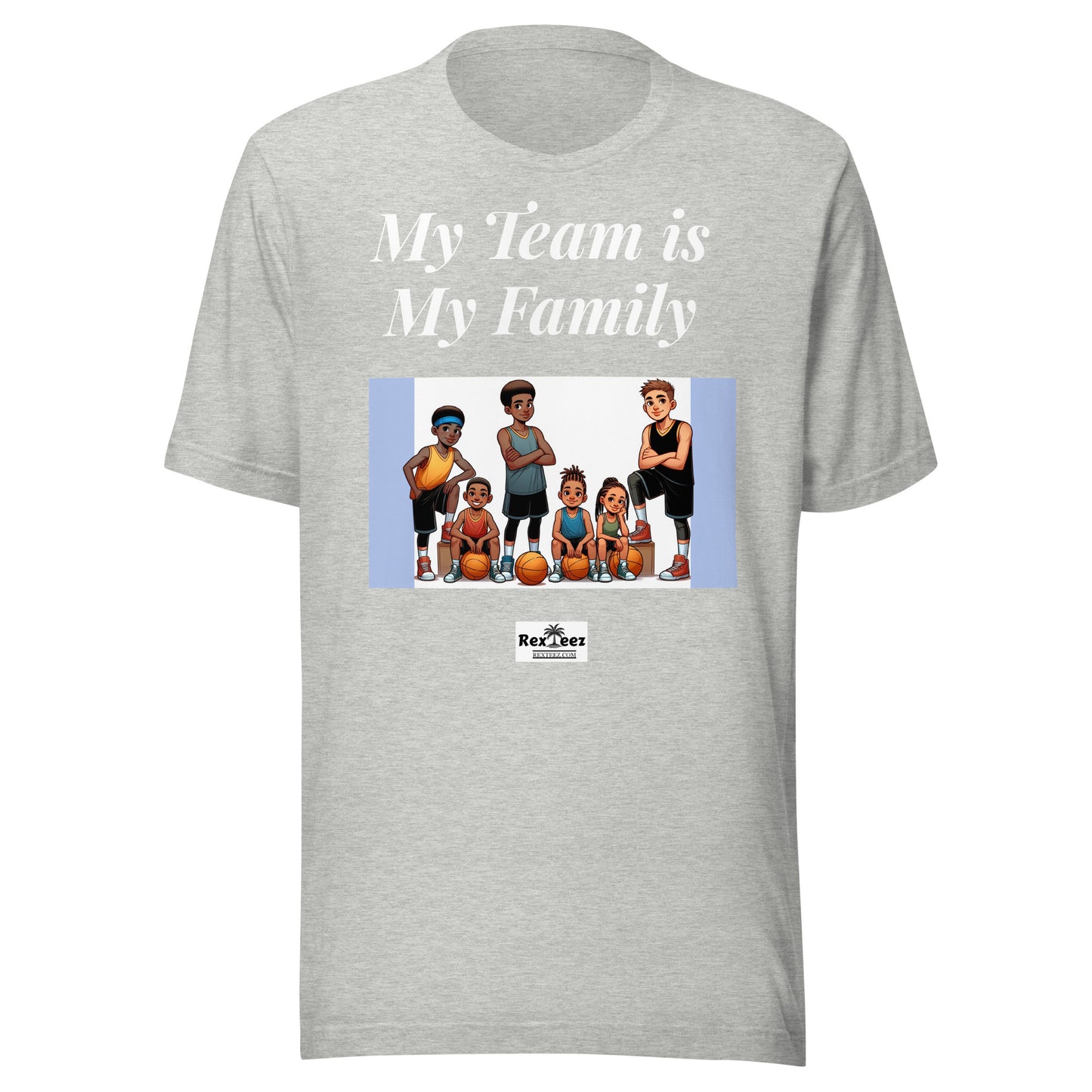 Unisex t-shirt - My Team is My Family